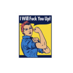 I Will Fuck You Up Pin - Image 2