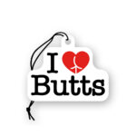 I Love Butts Air Freshener - Image 2